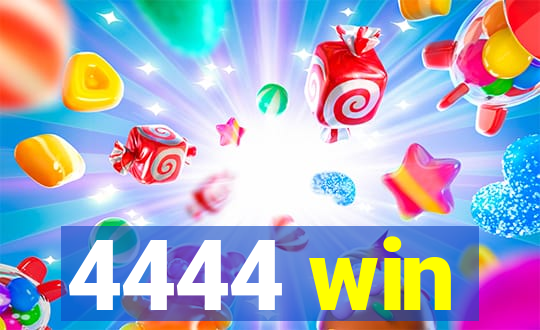 4444 win